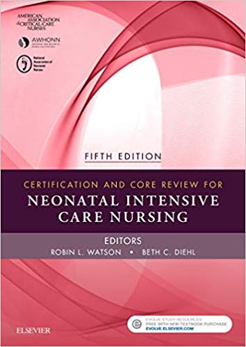 خرید ایبوک Certification and Core Review for Neonatal Intensive Care Nursing 5th Edition دانلود کتاب مرجع صدور گواهینامه و هسته برای پرستاری مراقبت های ویژه نوزادان 5th Edition گیگاپیپر